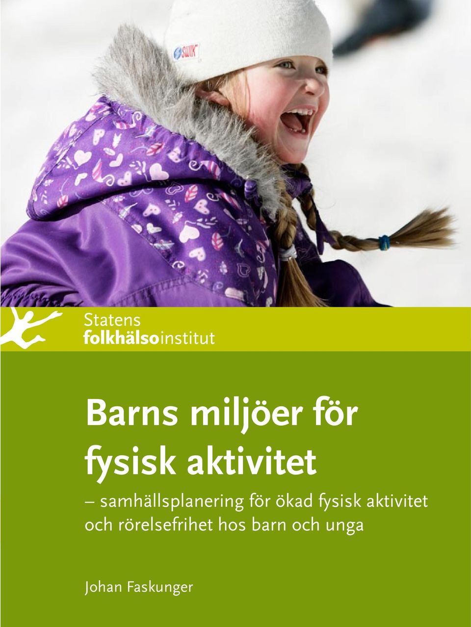 ökad fysisk aktivitet och