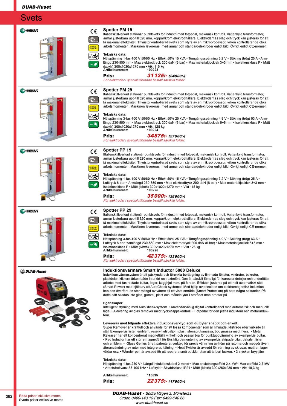 Thyristorkontrollerad svets som styrs av en mikroprocessor, vilken kontrollerar de olika arbetsmomenten. Maskinen levereras med armar och standardelektroder enligt bild. Övrigt enligt CE-normer.