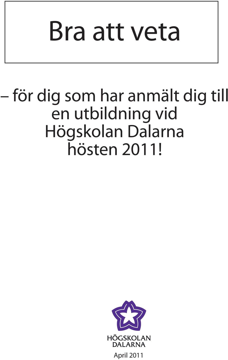 utbildning vid Högskolan