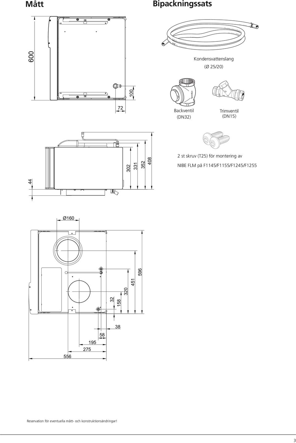 Trimventil (DN15) 2 st skruv (T25) för montering av NIBE FLM på F1145/F1155/F1245/F1255 Ø16 556