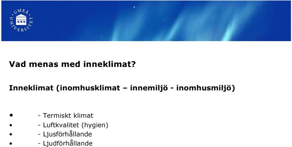 inomhusmiljö) - Termiskt klimat -