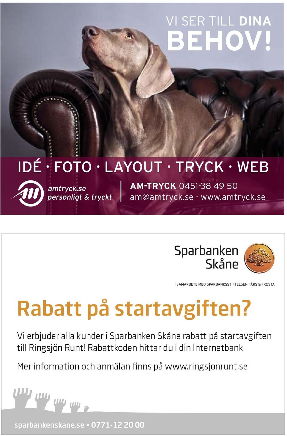 Vi erbjuder alla kunder i Sparbanken Skåne rabatt på startavgiften till Ringsjön Runt!