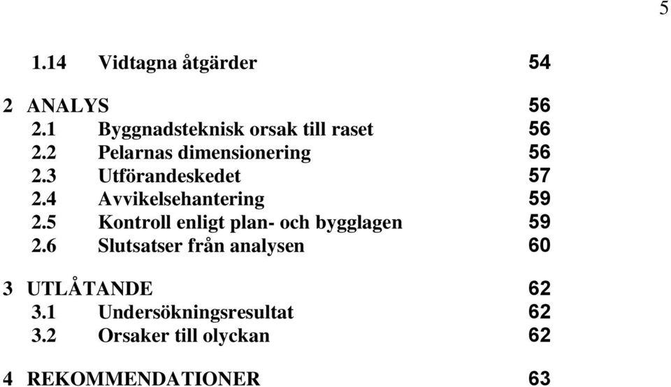 5 Kontroll enligt plan- och bygglagen 59 2.