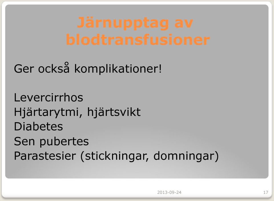 Levercirrhos Hjärtarytmi, hjärtsvikt