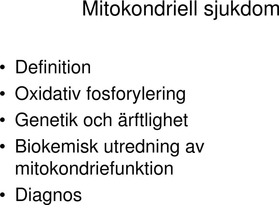 och ärftlighet Biokemisk