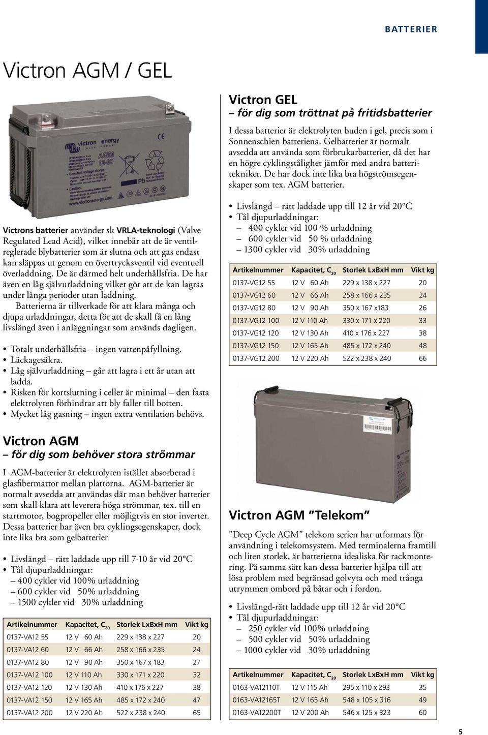 AGM batterier.