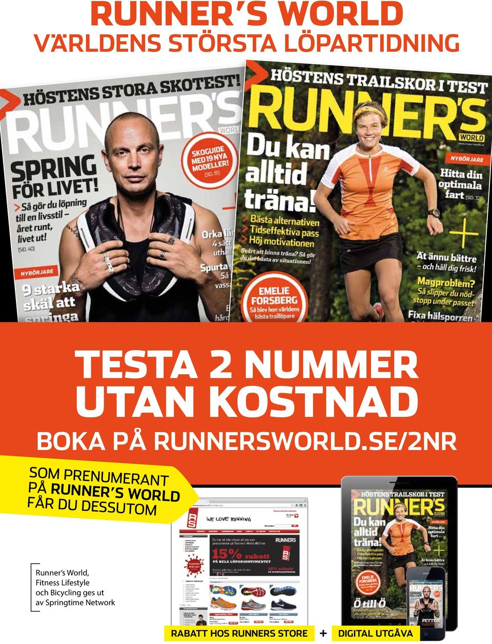 SE/2NR SOM PRENUMERANT PÅ RUNNER S WORLD FÅR DU DESSUTOM Runner s