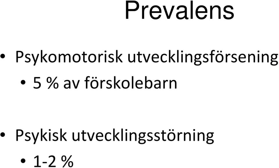 av förskolebarn Psykisk