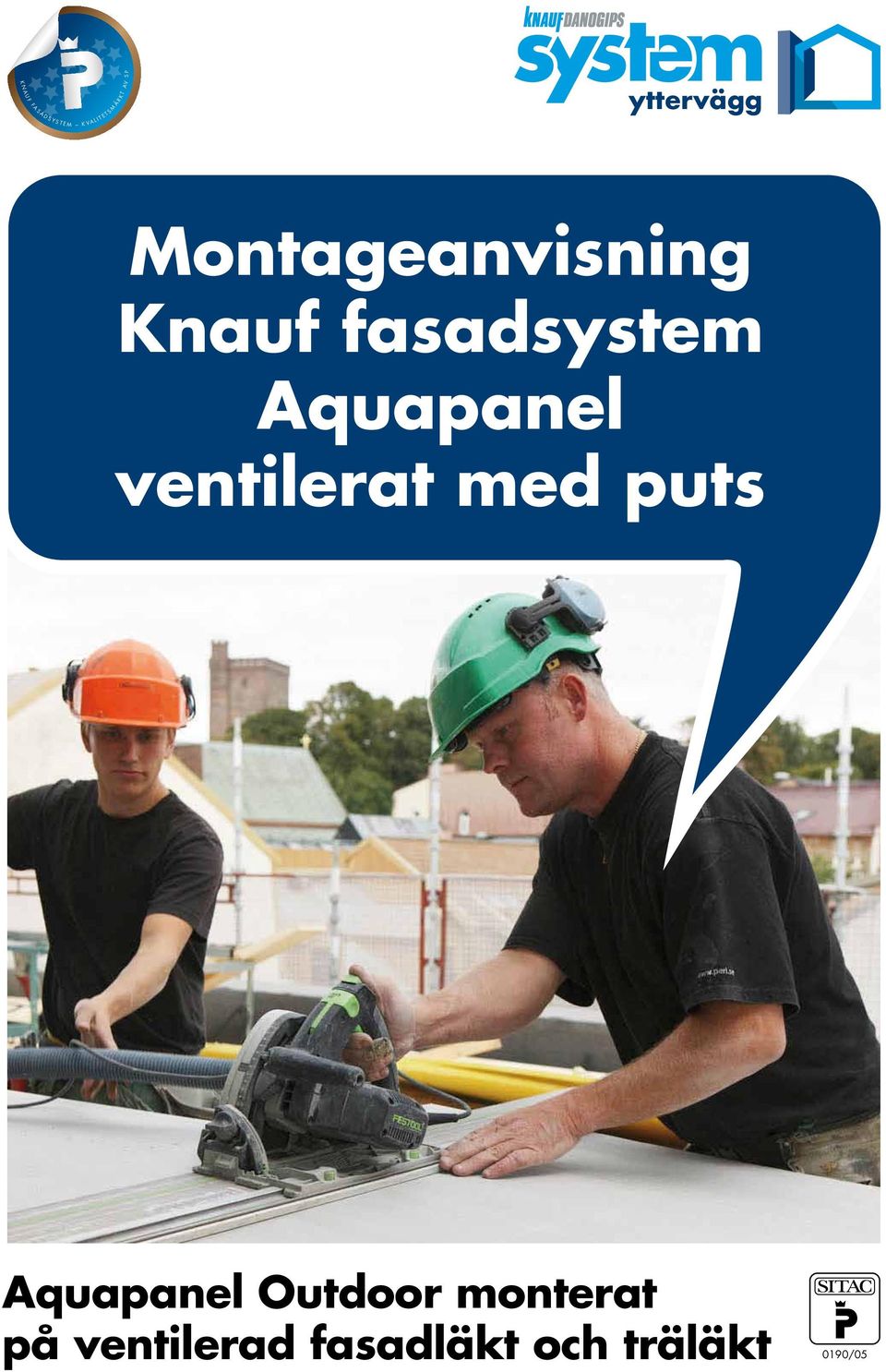 Knauf fasadsystem Aquapanel ventilerat med puts
