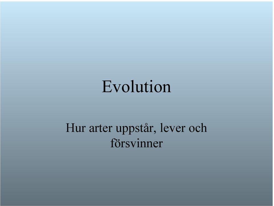 uppstår,