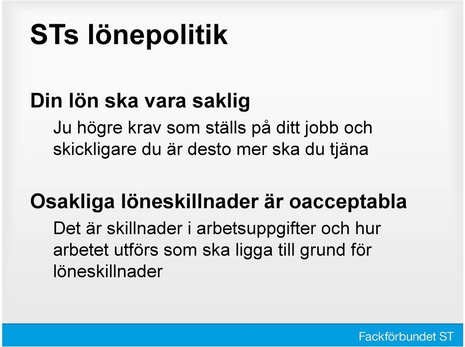 Osakliga löneskillnader är oacceptabla Det är skillnader i