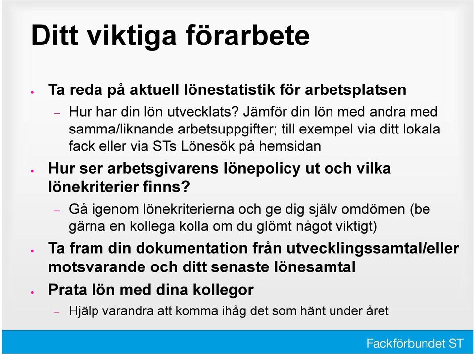 arbetsgivarens lönepolicy ut och vilka lönekriterier finns?