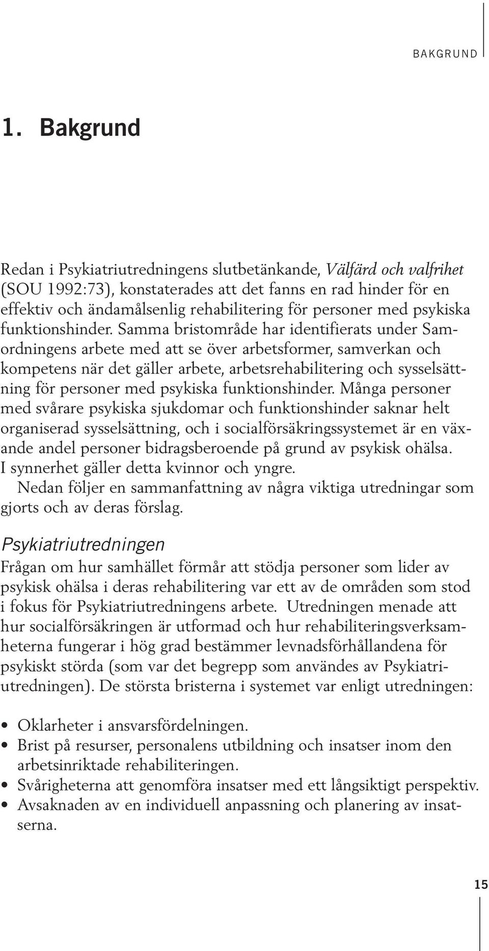 psykiska funktionshinder.