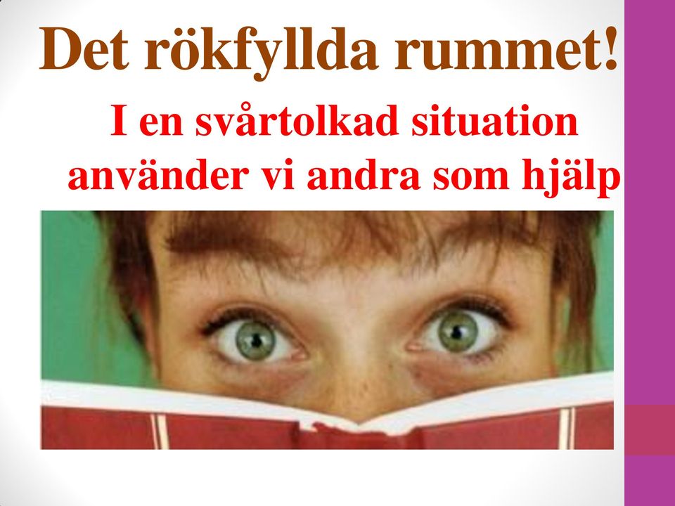 I en svårtolkad