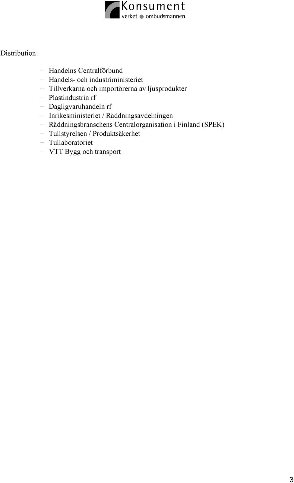 Dagligvaruhandeln rf Inrikesministeriet / Räddningsavdelningen