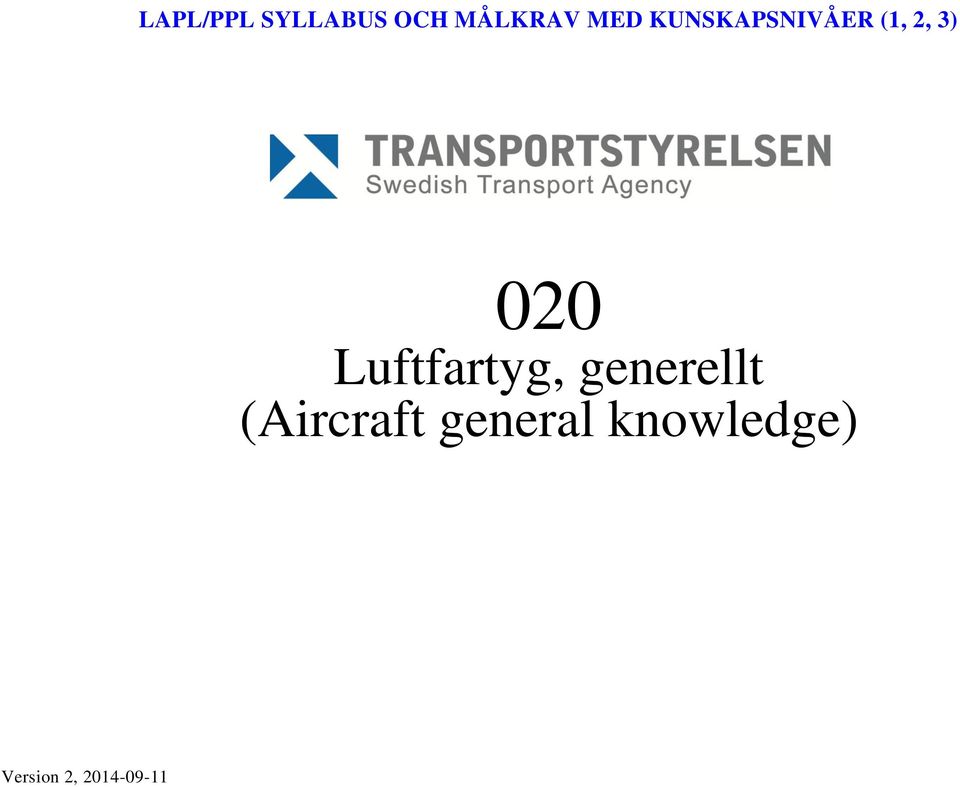 Luftfartyg, generellt (Aircraft