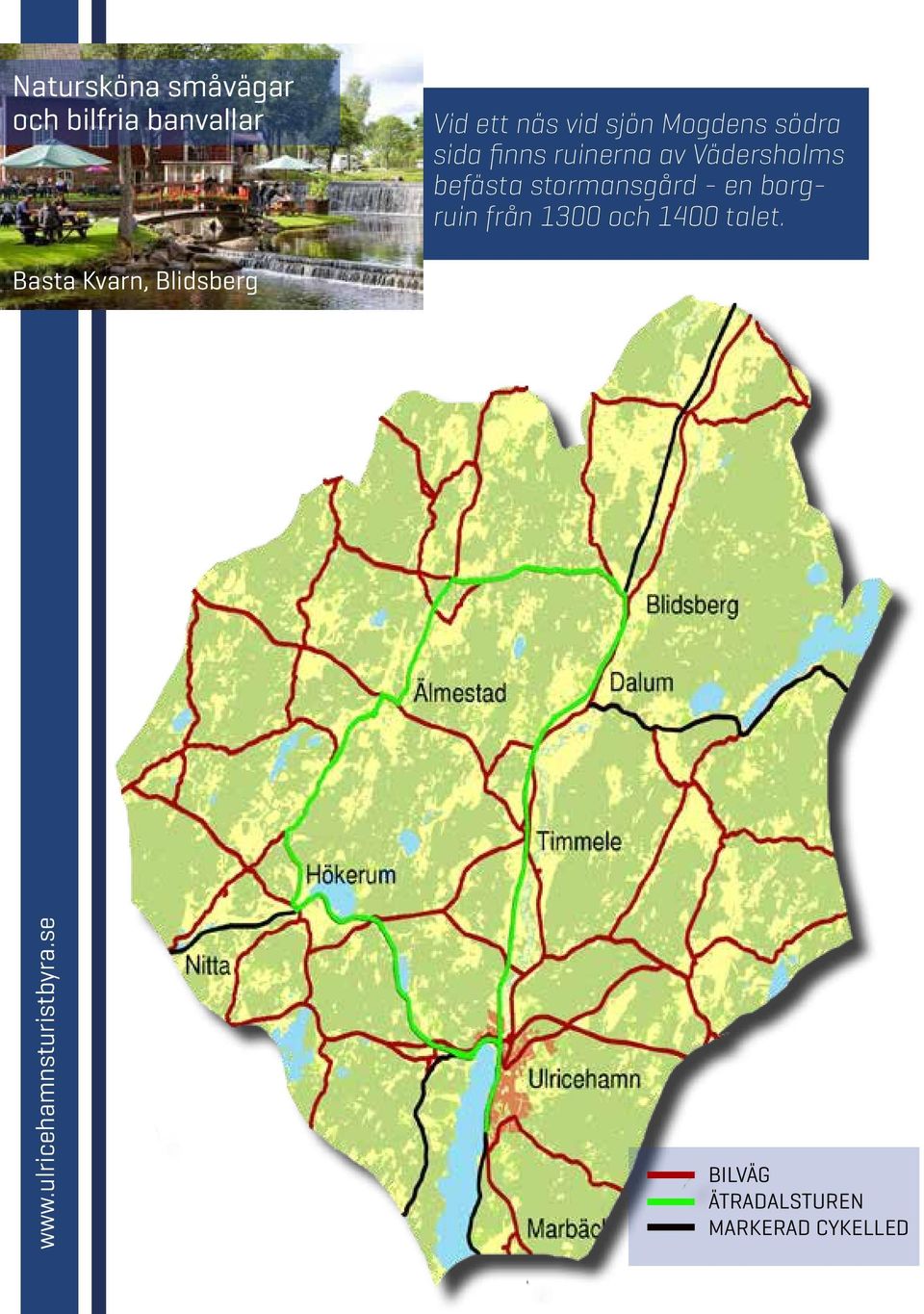 stormansgård - en borgruin från 1300 och 1400 talet.