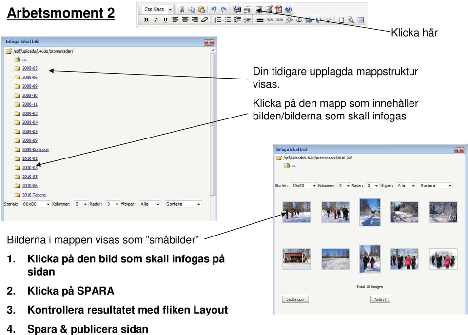 i mappen visas som småbilder 1.