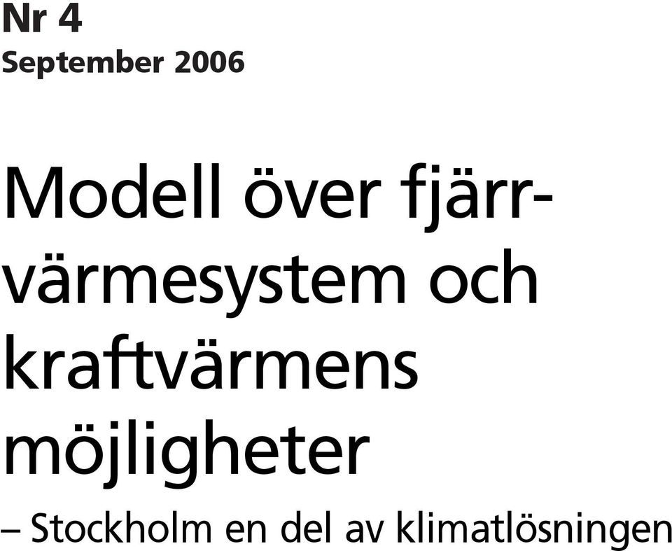 kraftvärmens möjligheter