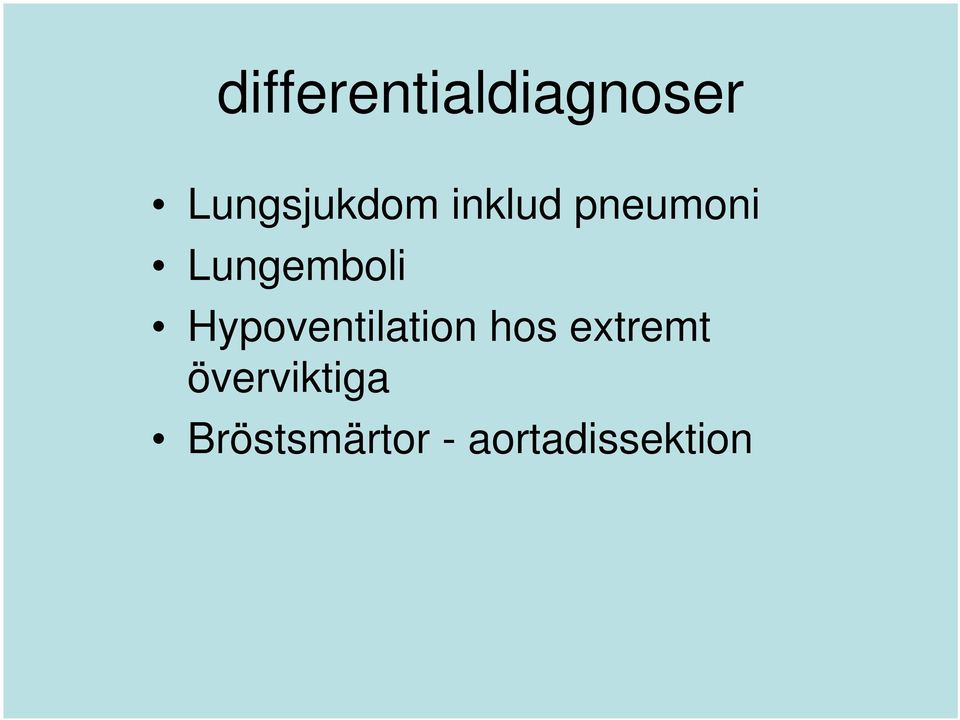 Lungemboli Hypoventilation hos