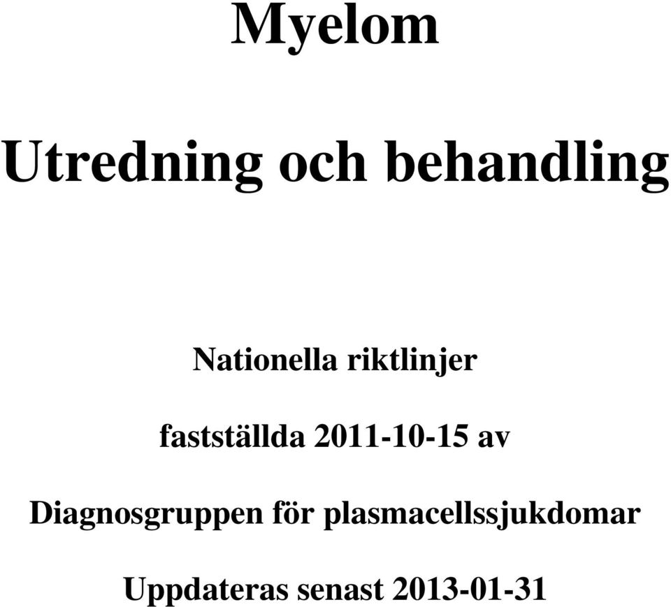 2011-10-15 av Diagnosgruppen för