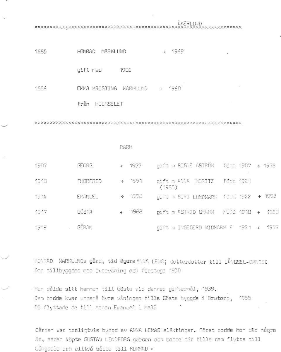 r l ~ -['t co 1 9 2~~ + 1993 19 17 + '1988 gi~t 11 AS TR ID GRP,Hf'J FÖDD '1910 + 1920 GÖ RA r~ ~j. f t m mg:: E PD UJI D[,AF: f-,\ F 1921 + 1977 rji A R ~ 1 U ~'! Ds,",f".~d t ; j ;;"""T' r.