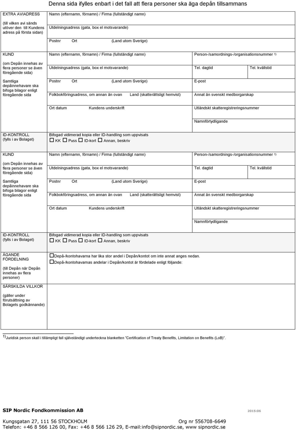 bifoga bilagor enligt föregående sida Namn (efternamn, förnamn) / Firma (fullständigt namn) Person-/samordnings-/organisationsnummer 1) Utdelningsadress (gata, box el motsvarande) Tel. dagtid Tel.