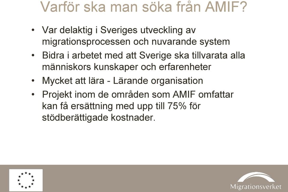 arbetet med att Sverige ska tillvarata alla människors kunskaper och erfarenheter