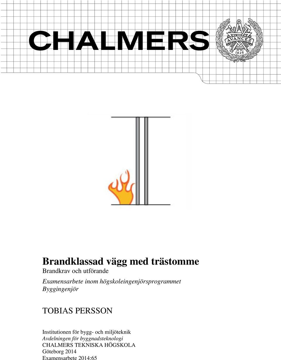 TOBIAS PERSSON Insiuionen för bygg- och miljöeknik Avdelningen