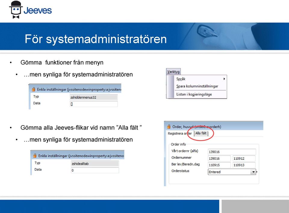 systemadministratören Gömma alla