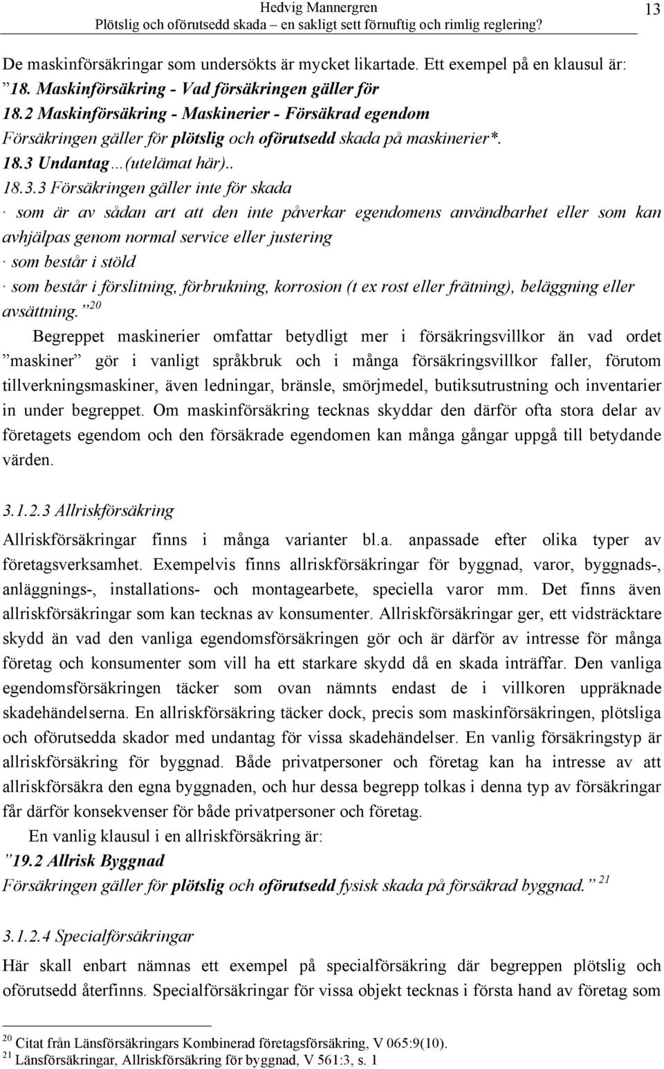 Undantag (utelämat här).. 18.3.