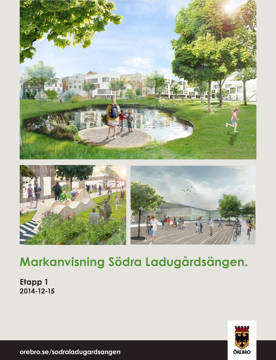 Markanvisning Södra Ladugårdsängen.