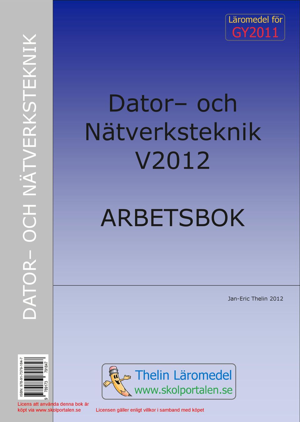 för GY2011 Jan-Eric Thelin 2012 ISBN: