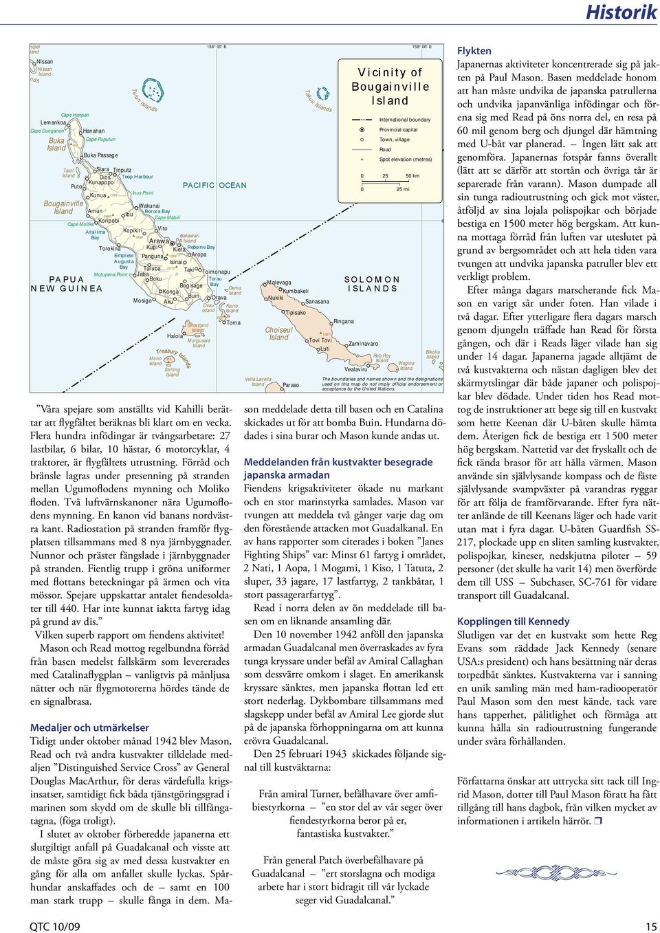 Island Torokina Kupi Reboi n e Bay Kieta Empress Panguna 1589 Aropa Augusta Isinai Bay Taruba 2210 Taki Toimonapu Motupena Point Jaba PAPUA Boku Tor au Bogisage Bay NEW GUINEA Oema Konga Island Buin