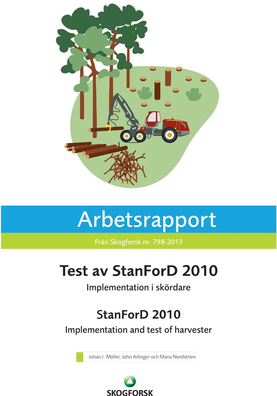 skördare StanForD 2010 Implementation and test