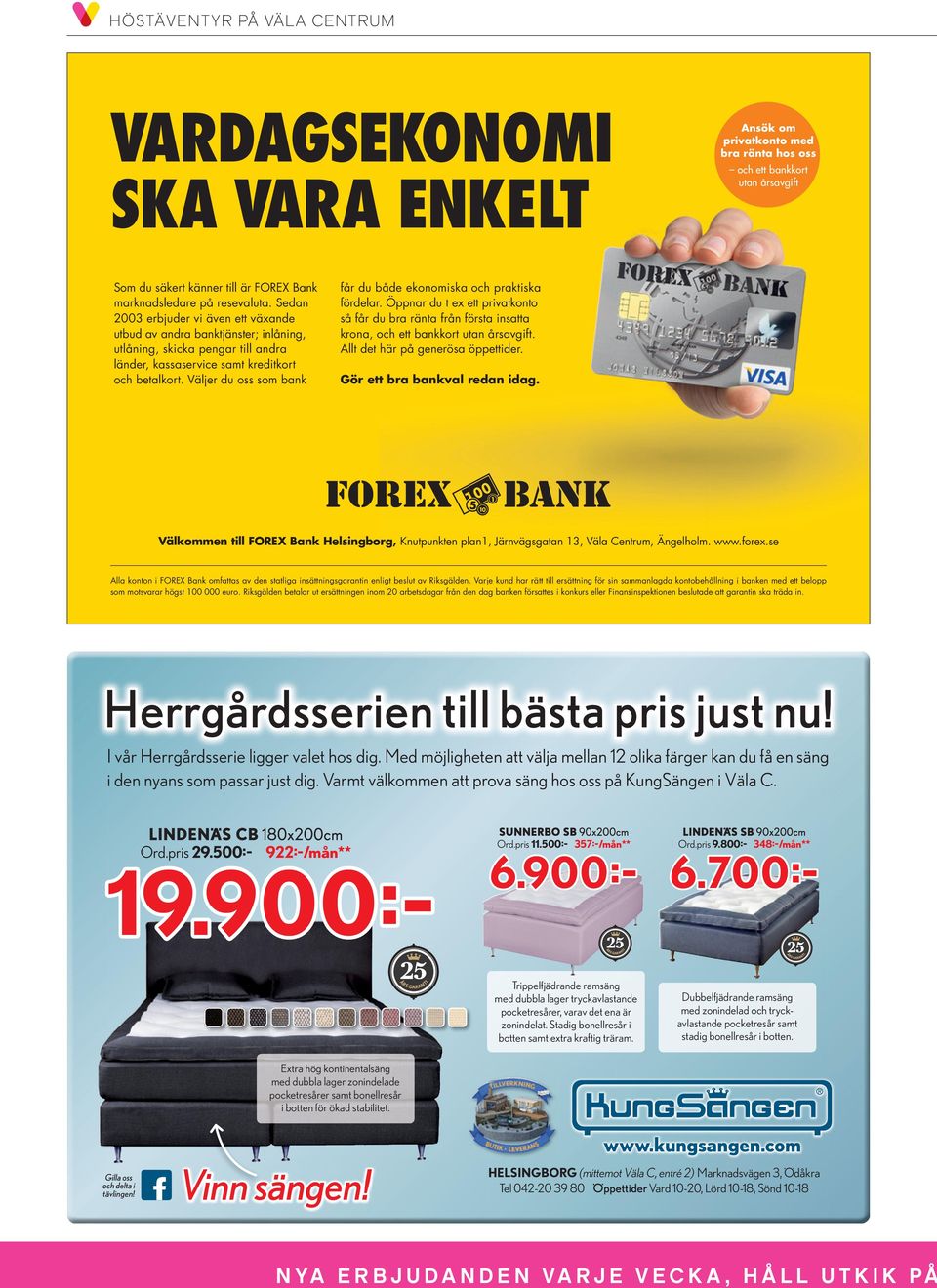 Väljer du oss som bank får du både ekonomiska och praktiska fördelar. Öppnar du t ex ett privatkonto så får du bra ränta från första insatta krona, och ett bankkort utan årsavgift.