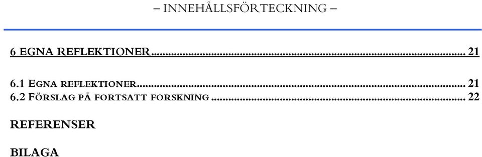 1 EGNA 2 FÖRSLAG PÅ FORTSATT