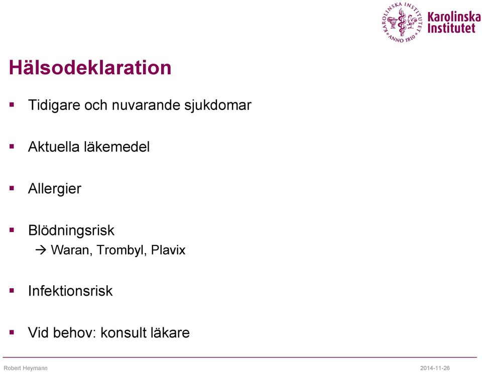 Allergier Blödningsrisk Waran,