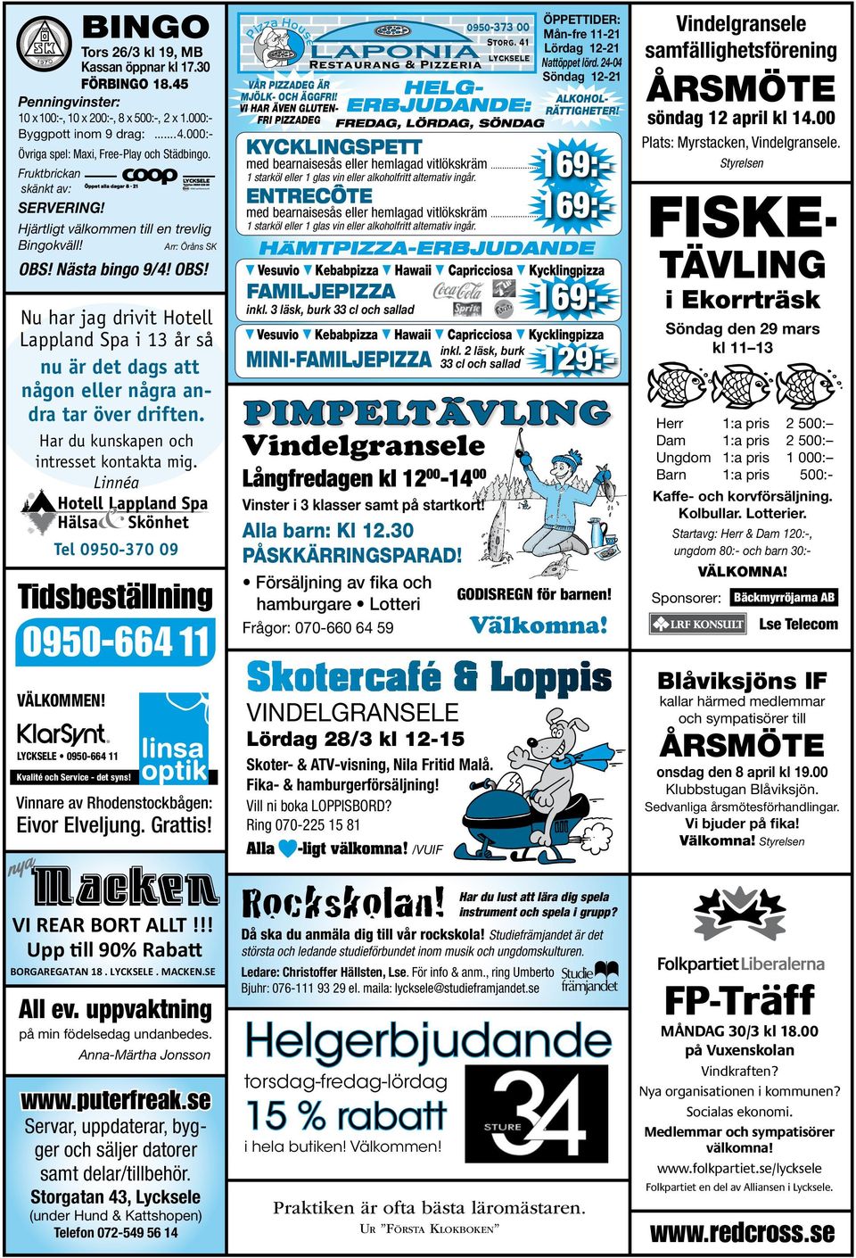 !! Upp till 90% Rabatt BORGAREGATAN 18. LYCKSELE. MACKEN.SE All ev. uppvaktning på min födelsedag undanbedes. Anna-Märtha Jonsson www.puterfreak.