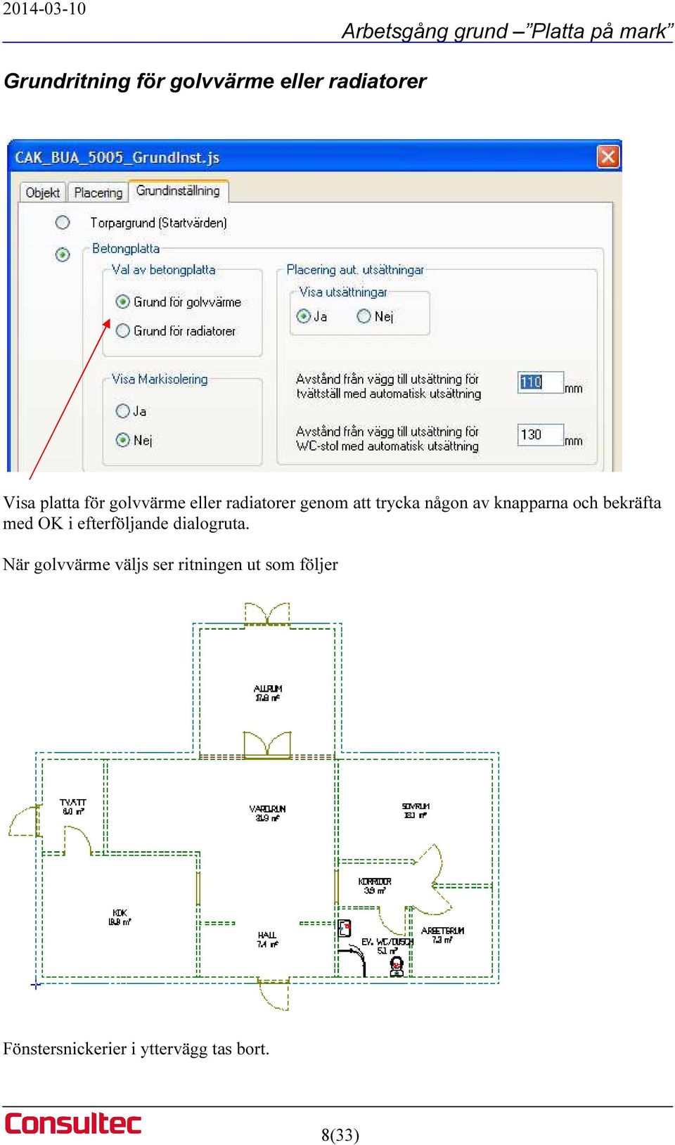 och bekräfta med OK i efterföljande dialogruta.