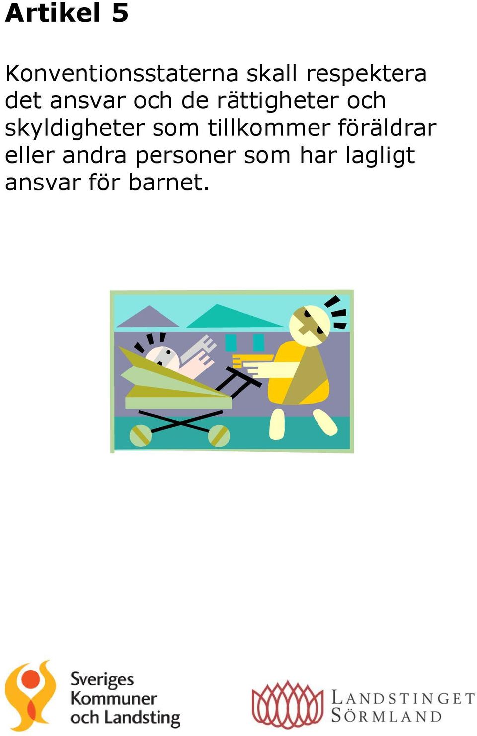 och skyldigheter som tillkommer föräldrar