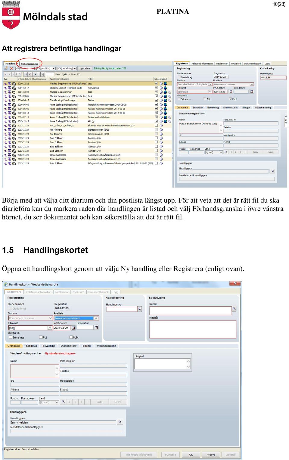 och välj Förhandsgranska i övre vänstra hörnet, du ser dokumentet och kan säkerställa att det är rätt