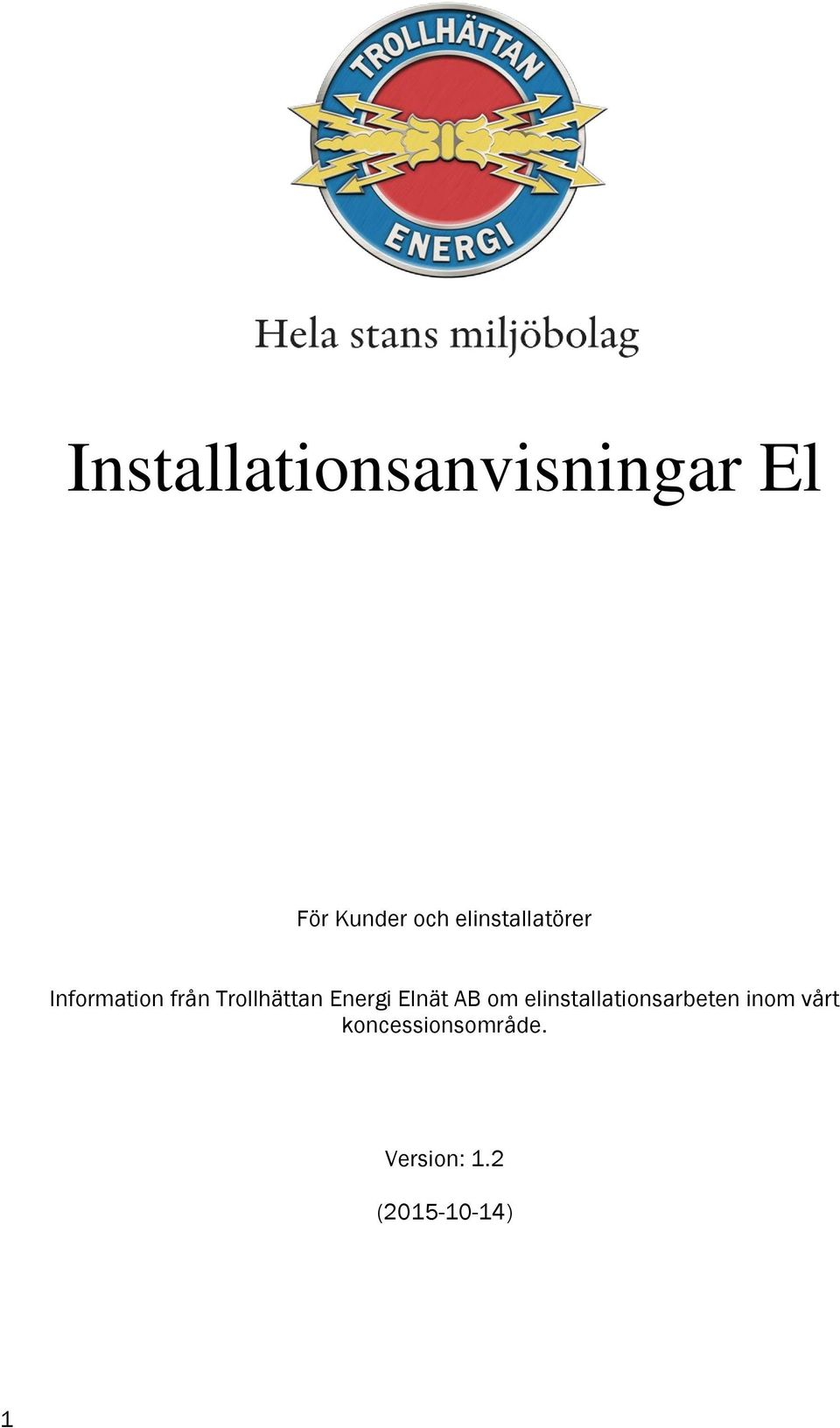 Energi Elnät AB om elinstallationsarbeten inom