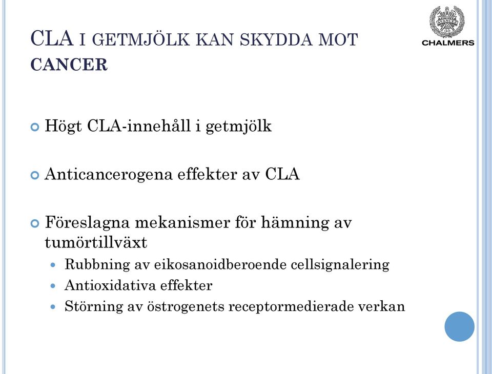 av tumörtillväxt Rubbning av eikosanoidberoende cellsignalering