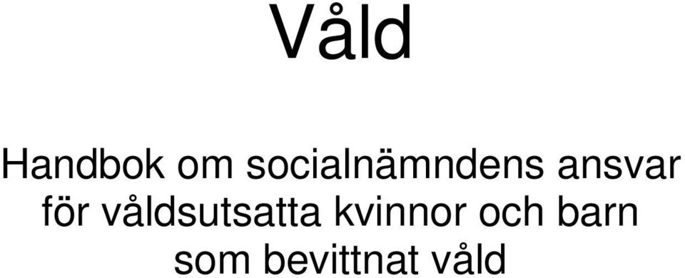 för våldsutsatta