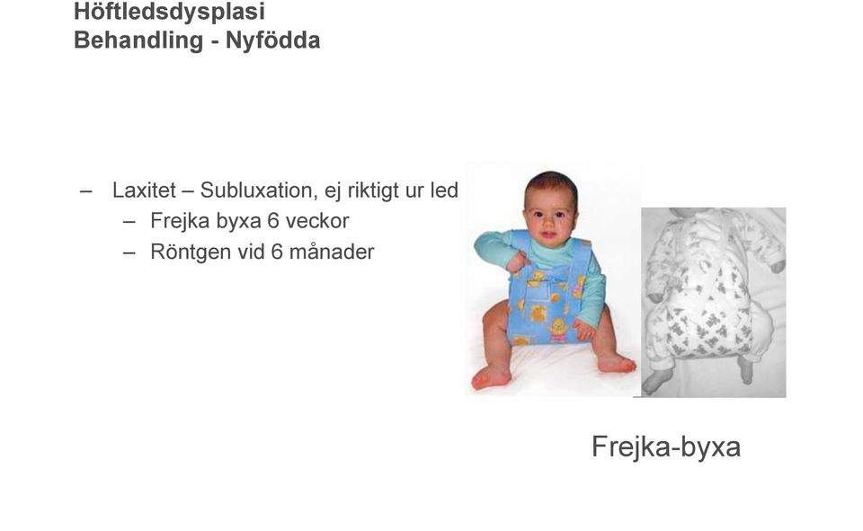 riktigt ur led Frejka byxa 6