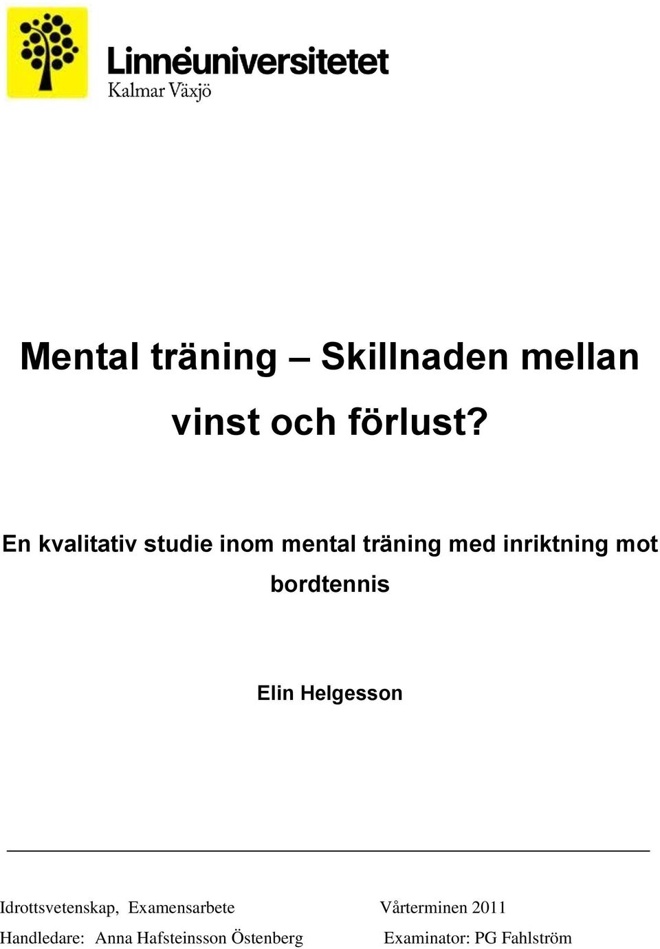 bordtennis Elin Helgesson Idrottsvetenskap, Examensarbete