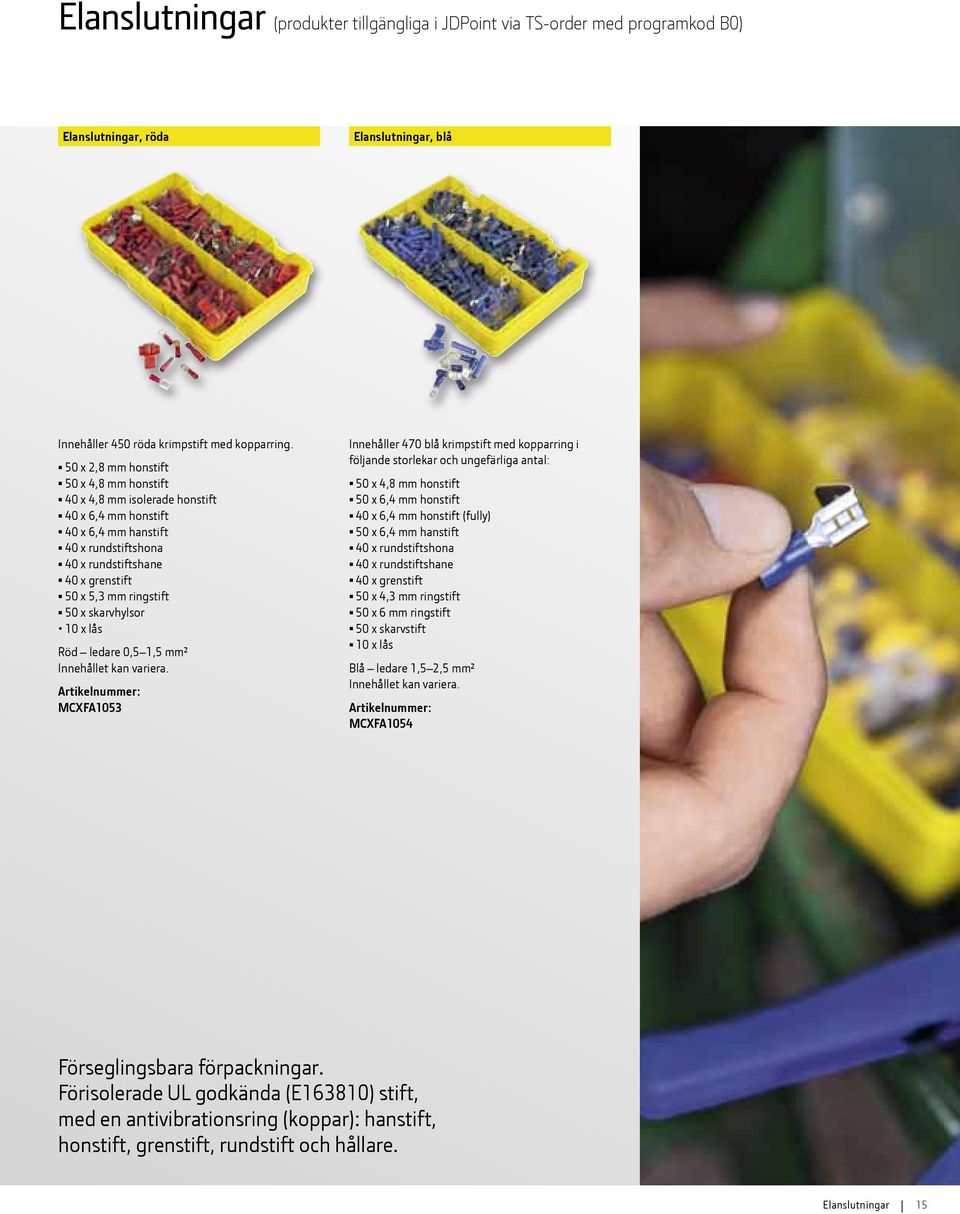 skarvhylsor 10 x lås Röd ledare 0,5 1,5 mm² Innehållet kan variera.