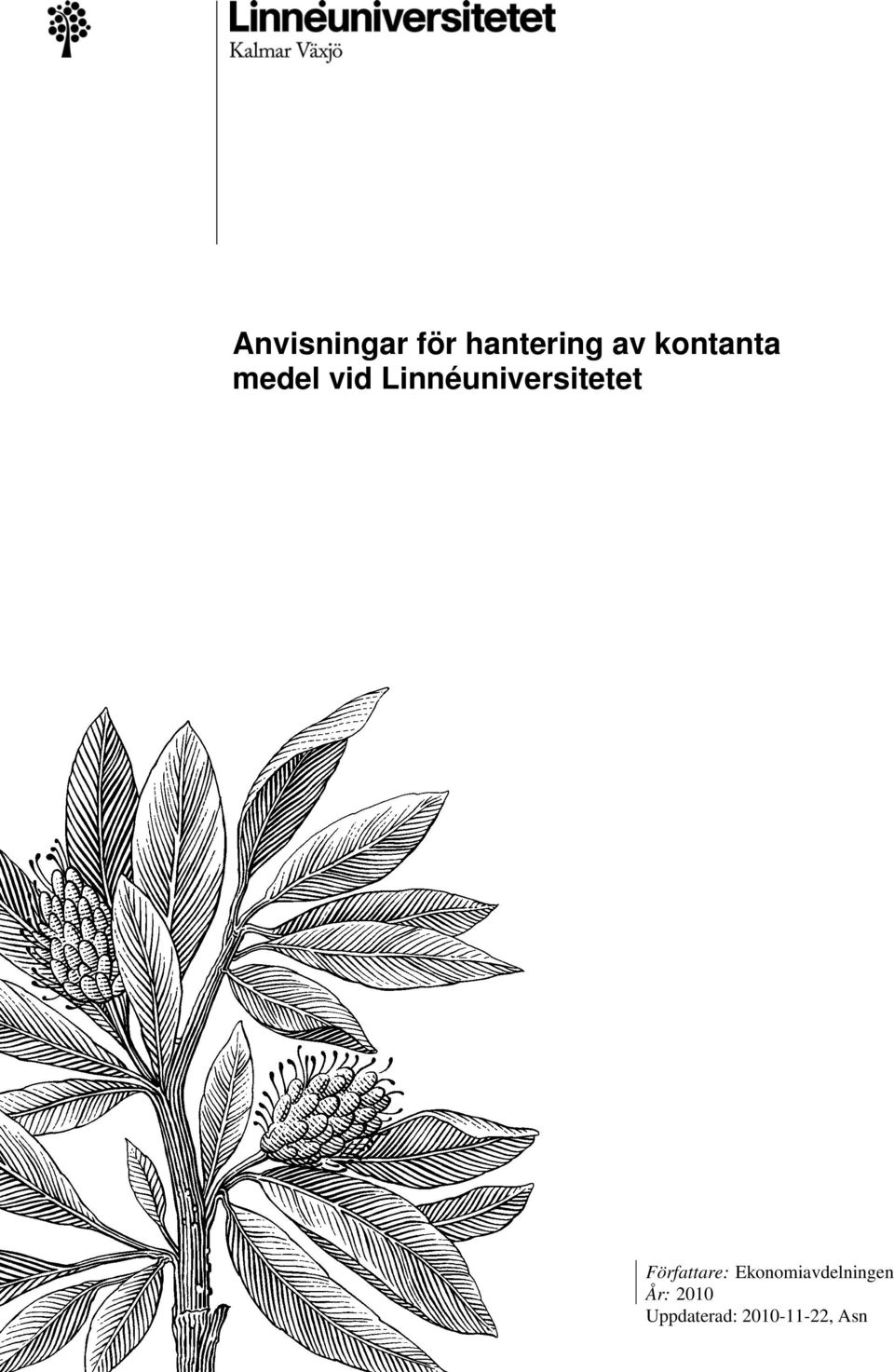 Linnéuniversitetet Författare: