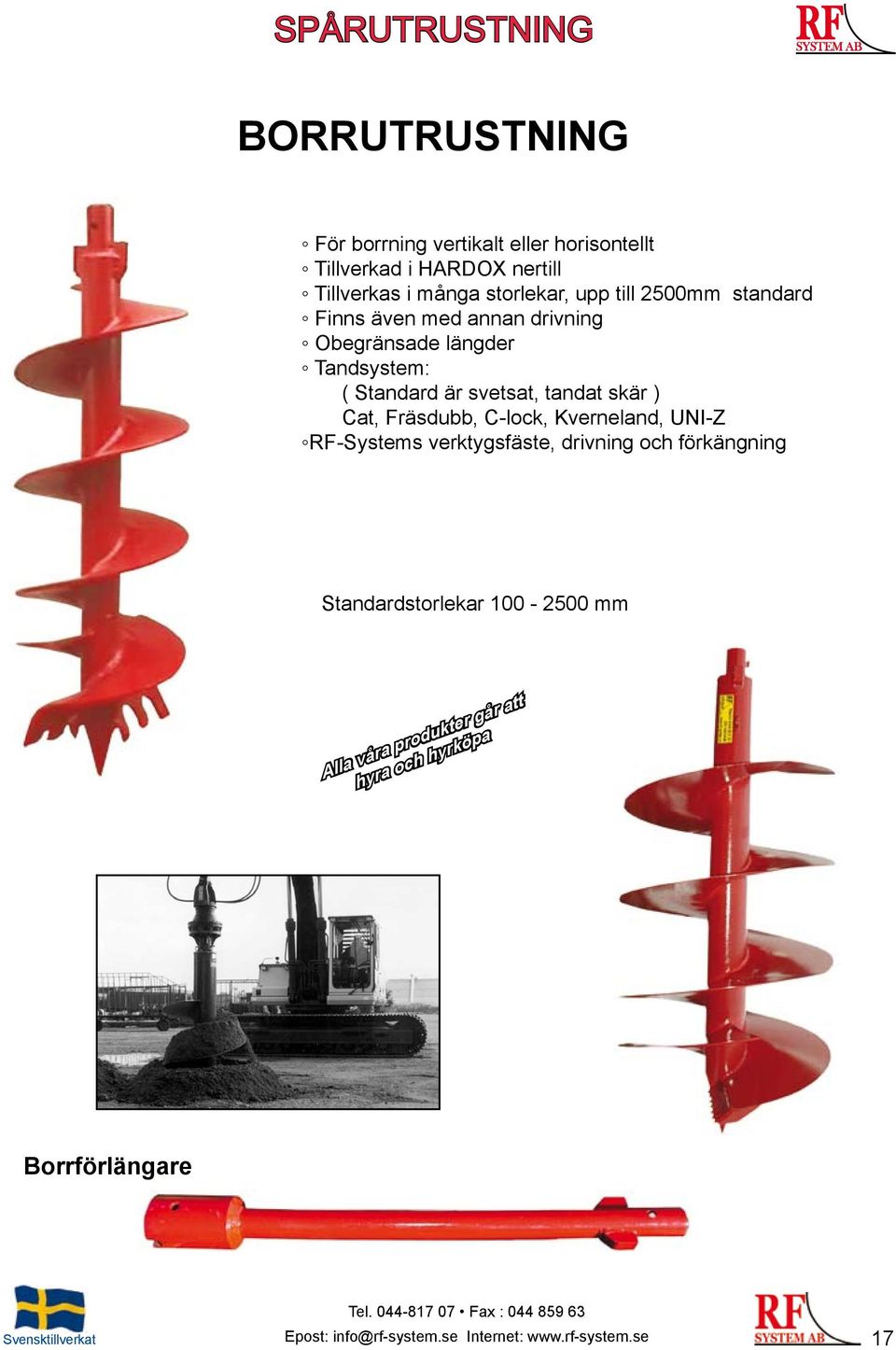 Kverneland, UNI-Z RF-Systems verktygsfäste, drivning och förkängning Standardstorlekar 100-2500 mm Alla våra produkter går att hyra